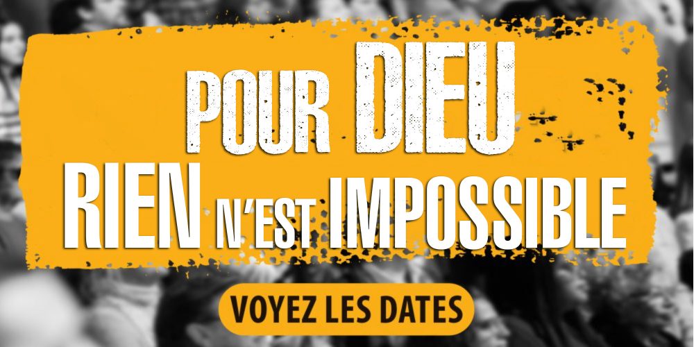 pour_Dieu_rien_impossible_FR_grande